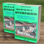 Toàn tập về Nhật ký thi công xây dựng